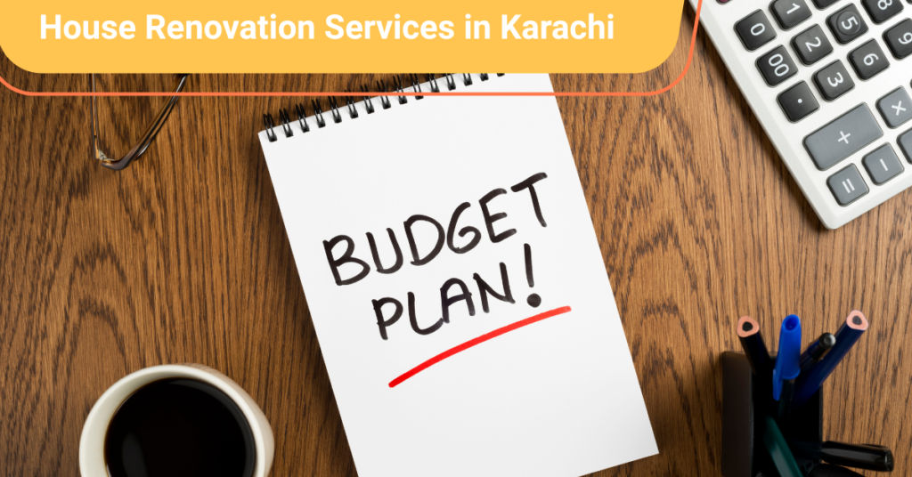 Budget plan for house renovation services in karachi 